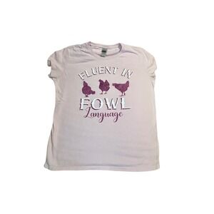 Womens Gildan L Pink T Shirt Fluent in Fowl‎ Language Funny Chicken Graphic Tee
